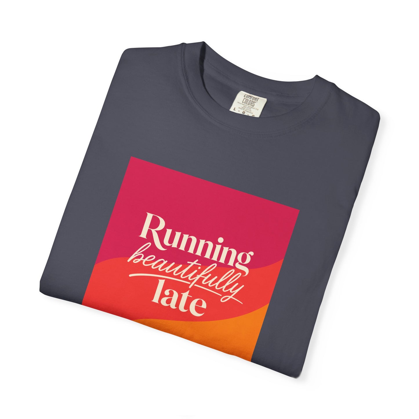Running Late T-shirt