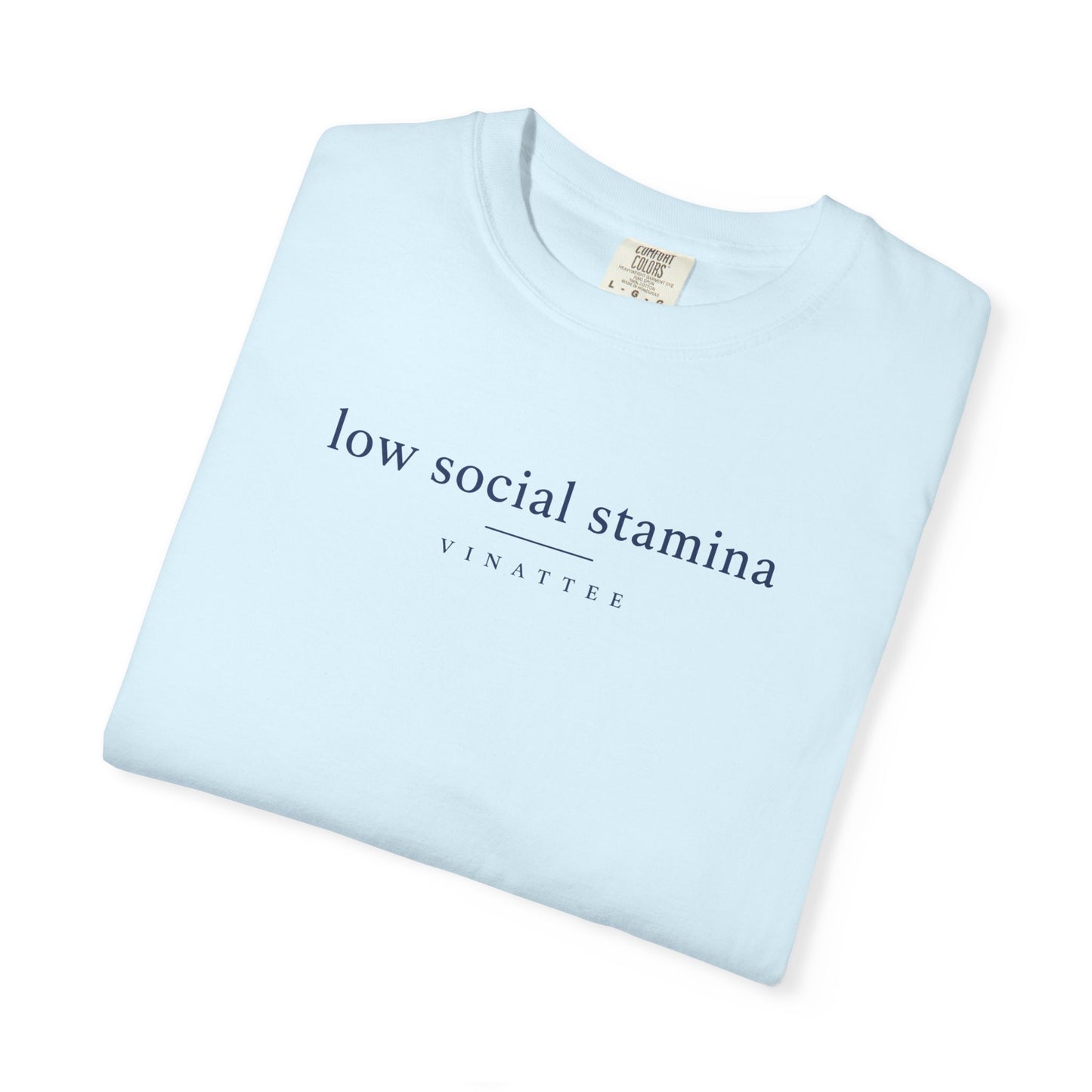 Low Social Stamina T-shirt