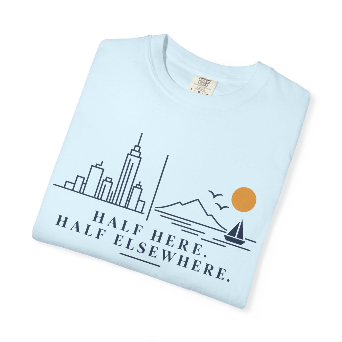 Half Here Half Elsewhere T-shirt