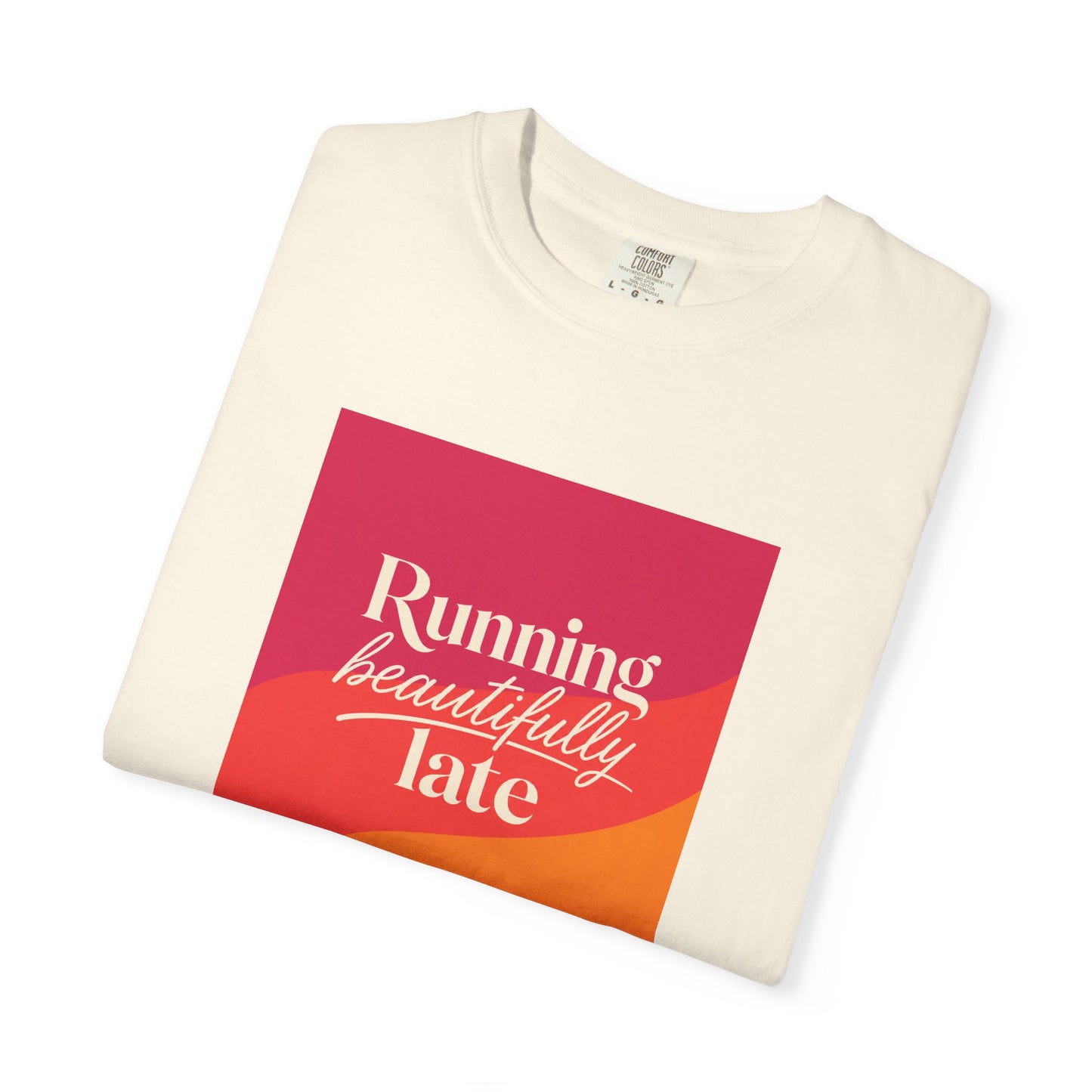Running Late T-shirt