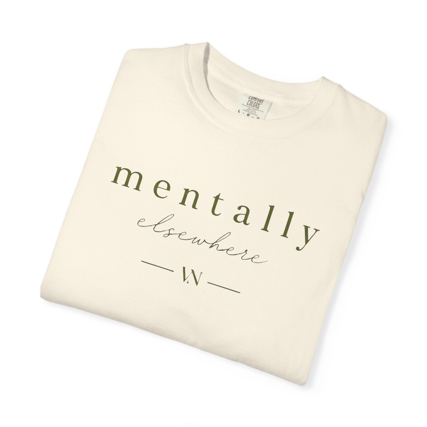 Mentally Elsewhere T-shirt