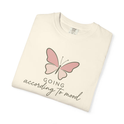 Going According To Mood T-shirt