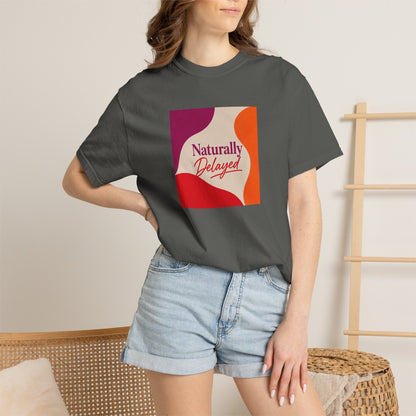 Naturally Delayed T-shirt