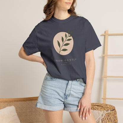 Grow Gently T-shirt