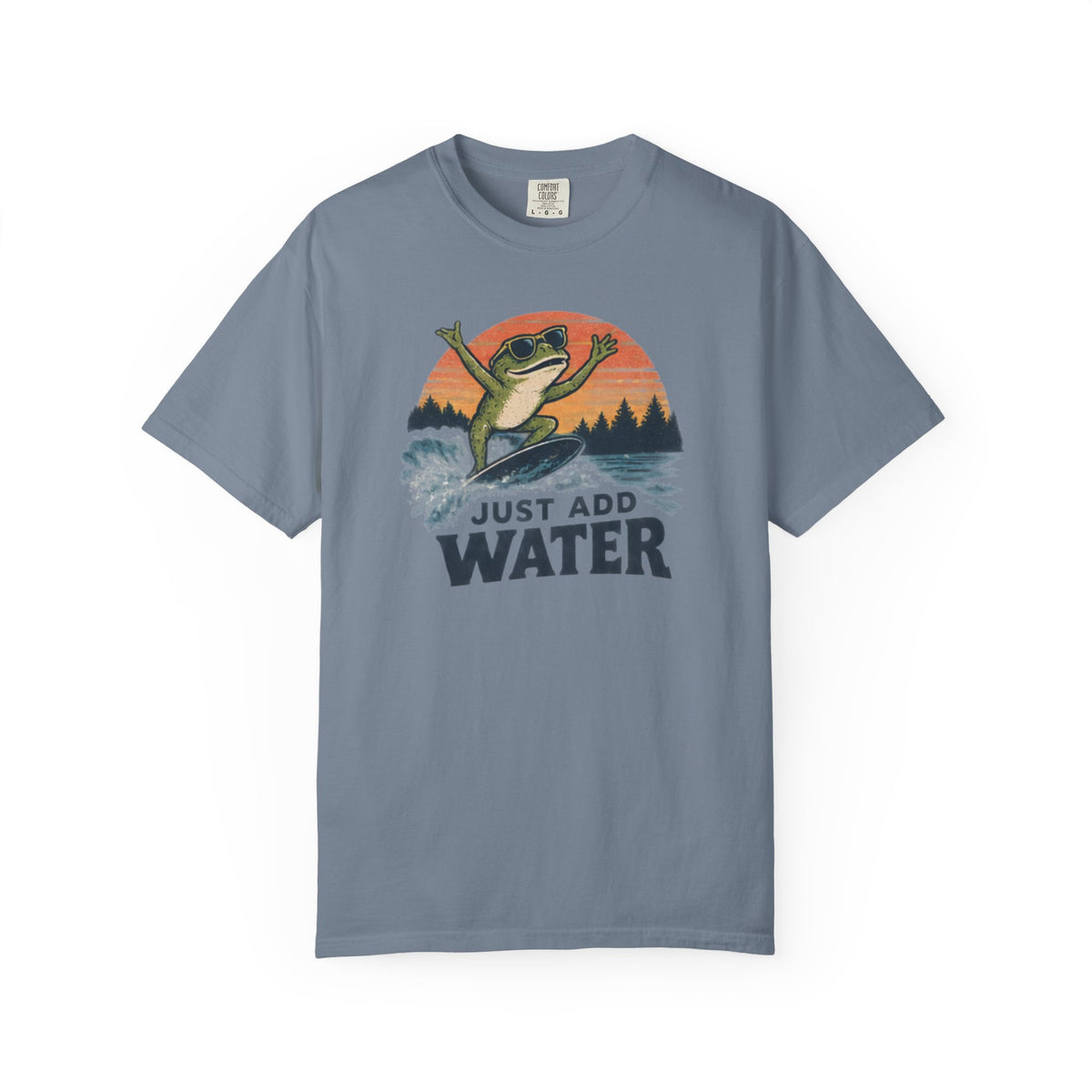 Just Add Water T-shirt