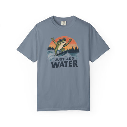 Just Add Water T-shirt