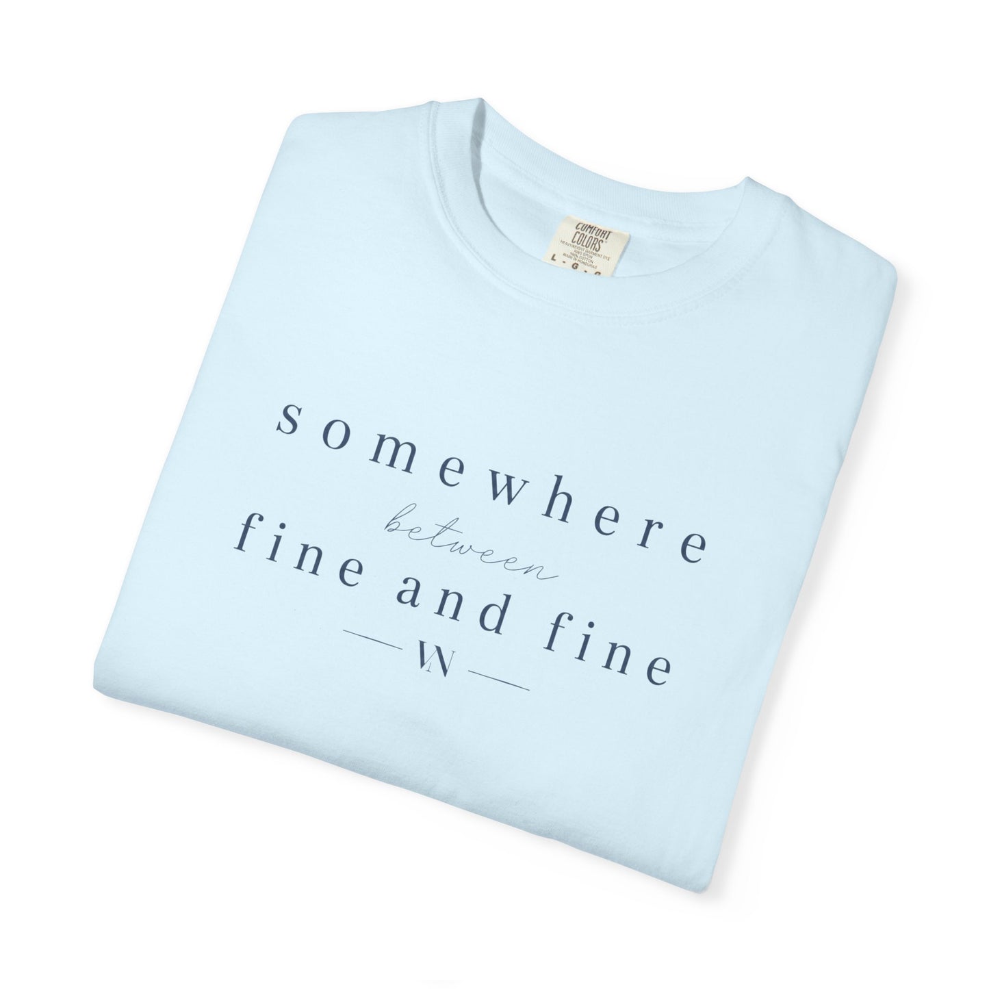 Somewhere Between T-shirt