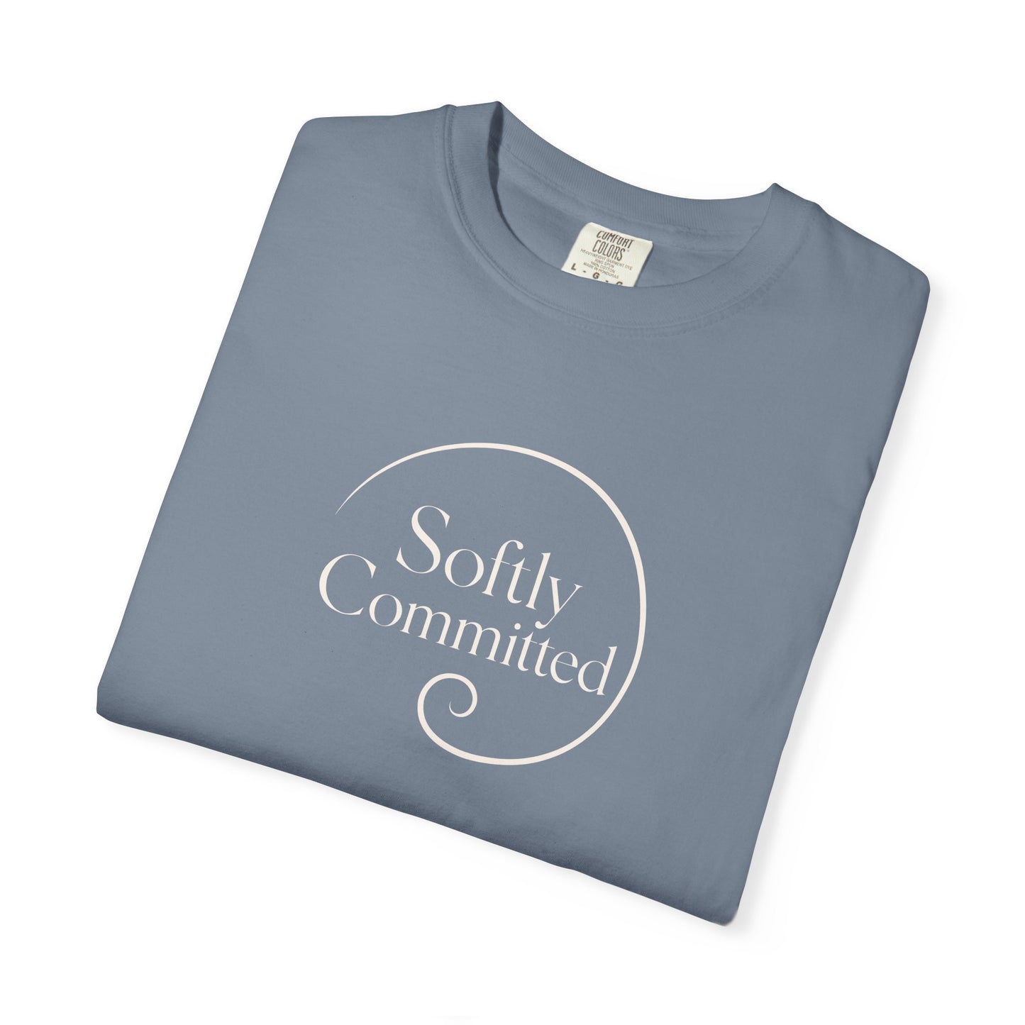 Softly Commited T-shirt