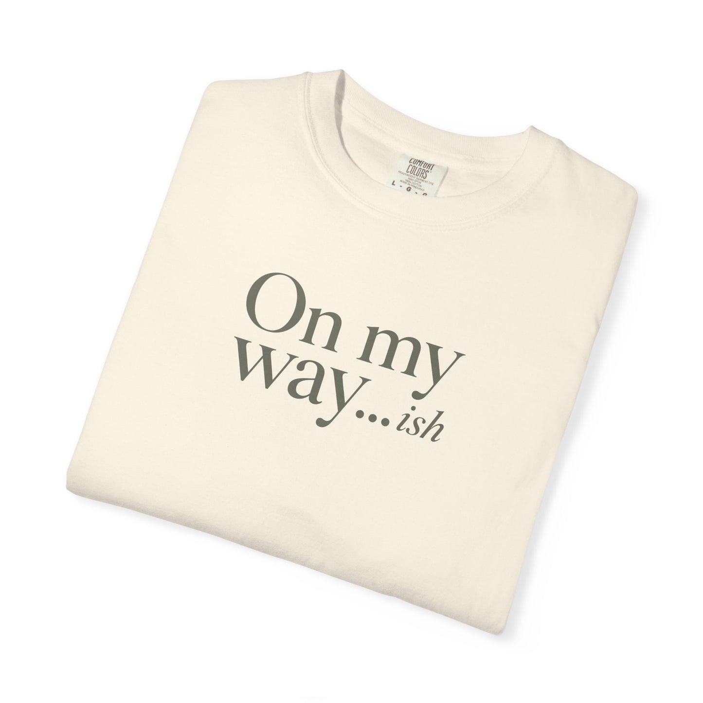 On My Way T-shirt
