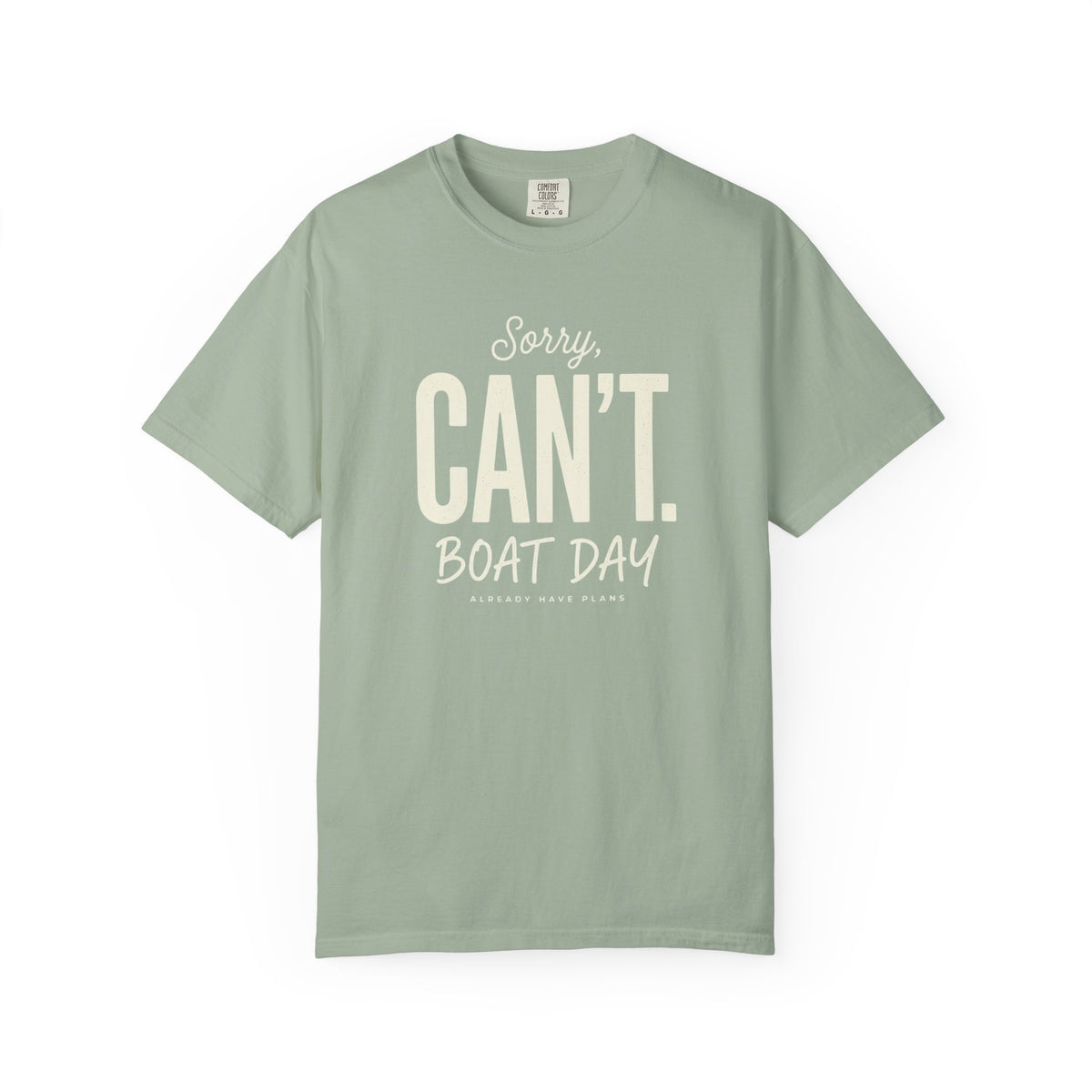 Sorry Can't T-shirt