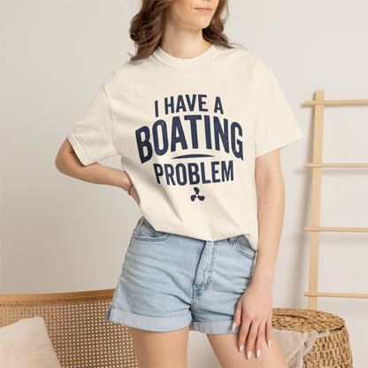 I Have A Problem T-shirt