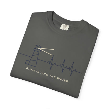 Always Find The Water T-shirt