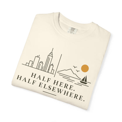 Half Here Half Elsewhere T-shirt