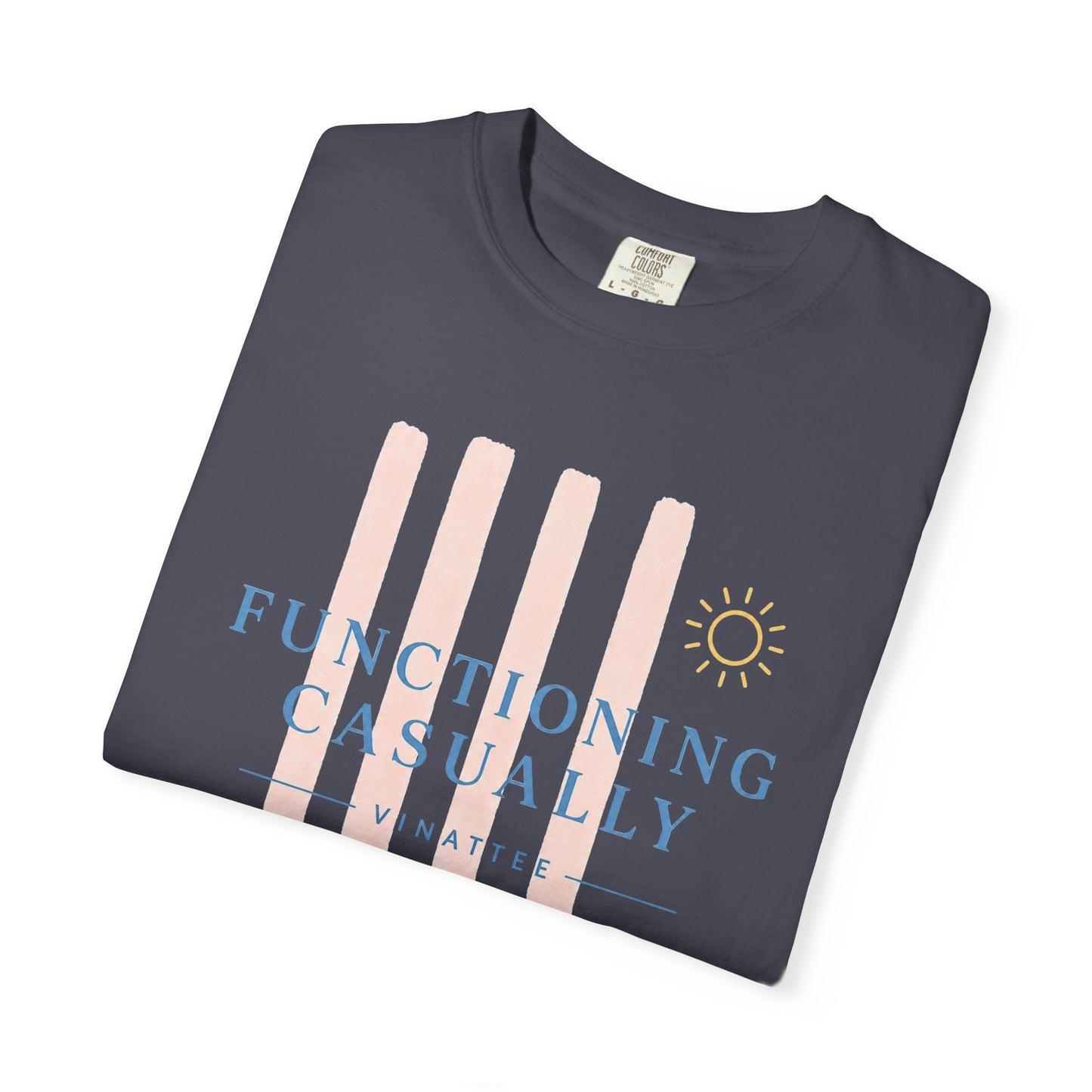 Functioning Casually T-shirt