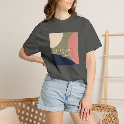 Take Your Time T-shirt