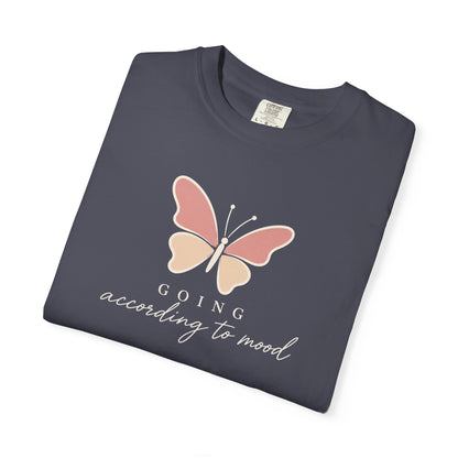 Going According To Mood T-shirt
