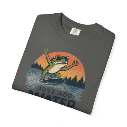 Just Add Water T-shirt