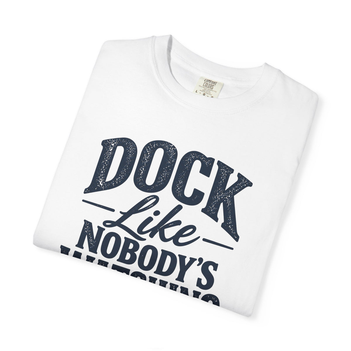 Dock Like T-shirt