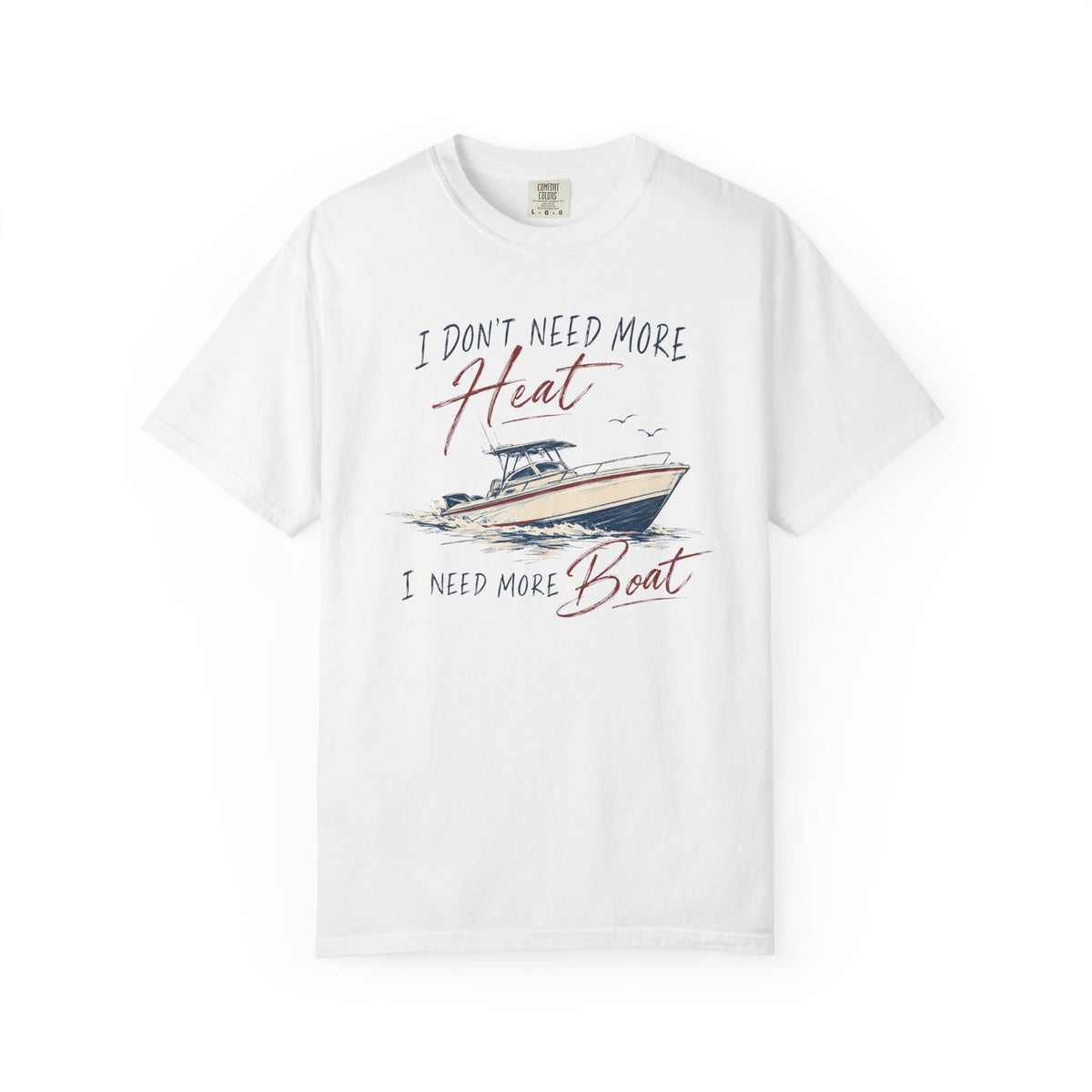 Need More Boat T-shirt