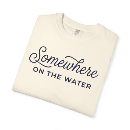 Somewhere On The Water T-shirt