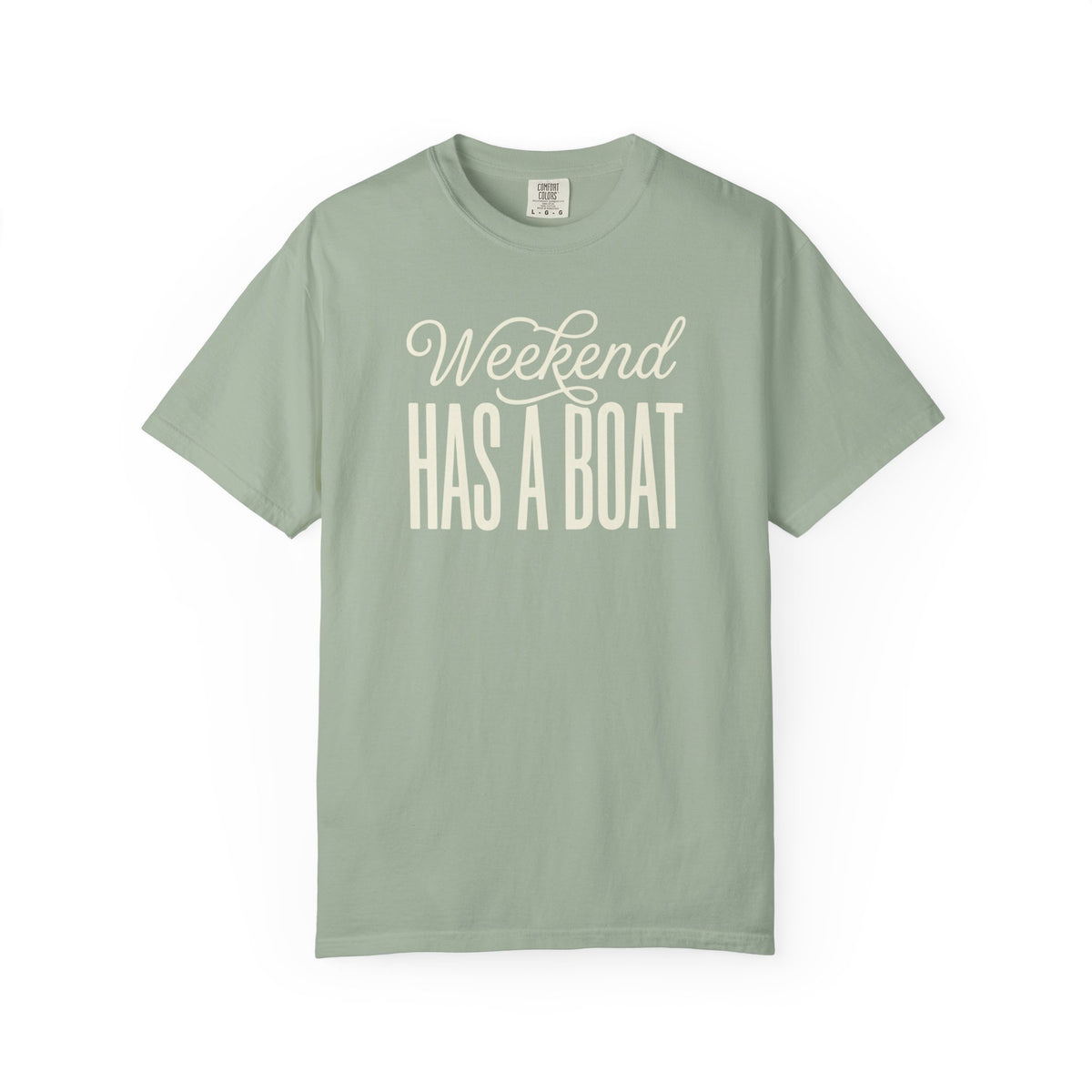 Weekend Has A Boat T-shirt
