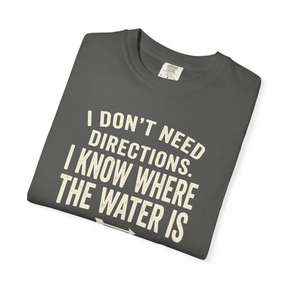 Don't Need Directions T-shirt