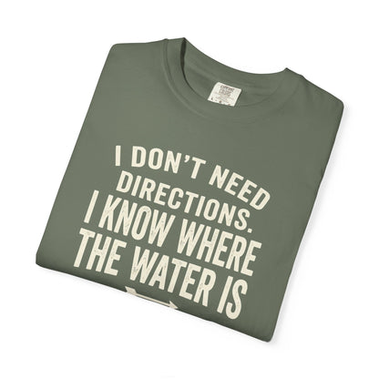 Don't Need Directions T-shirt