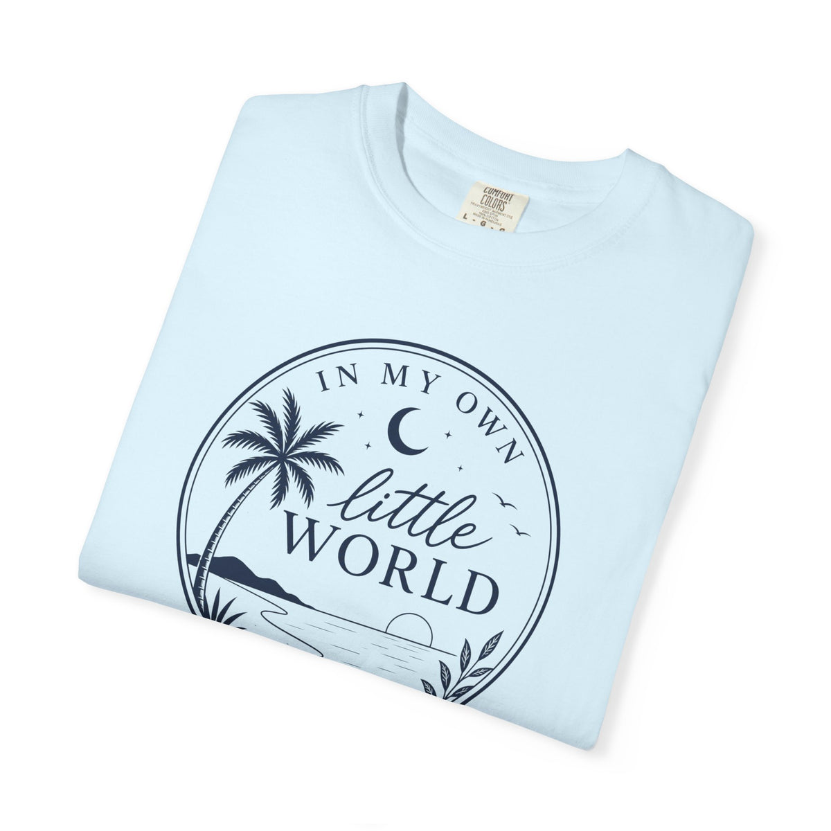 In My Own Little World T-shirt