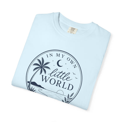 In My Own Little World T-shirt