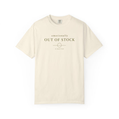 Emotionally Out Of Stock T-shirt