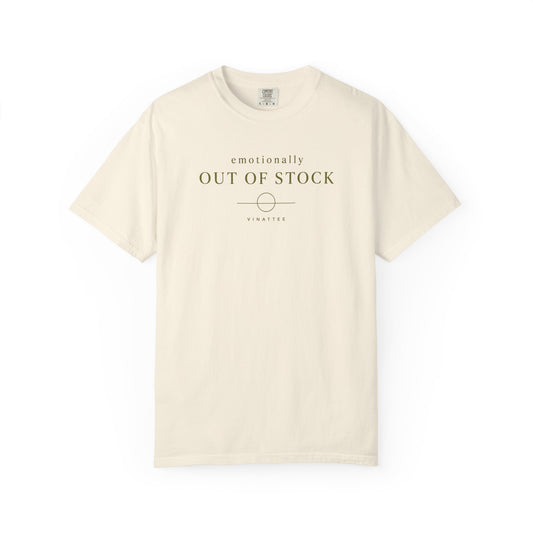 Emotionally Out Of Stock T-shirt