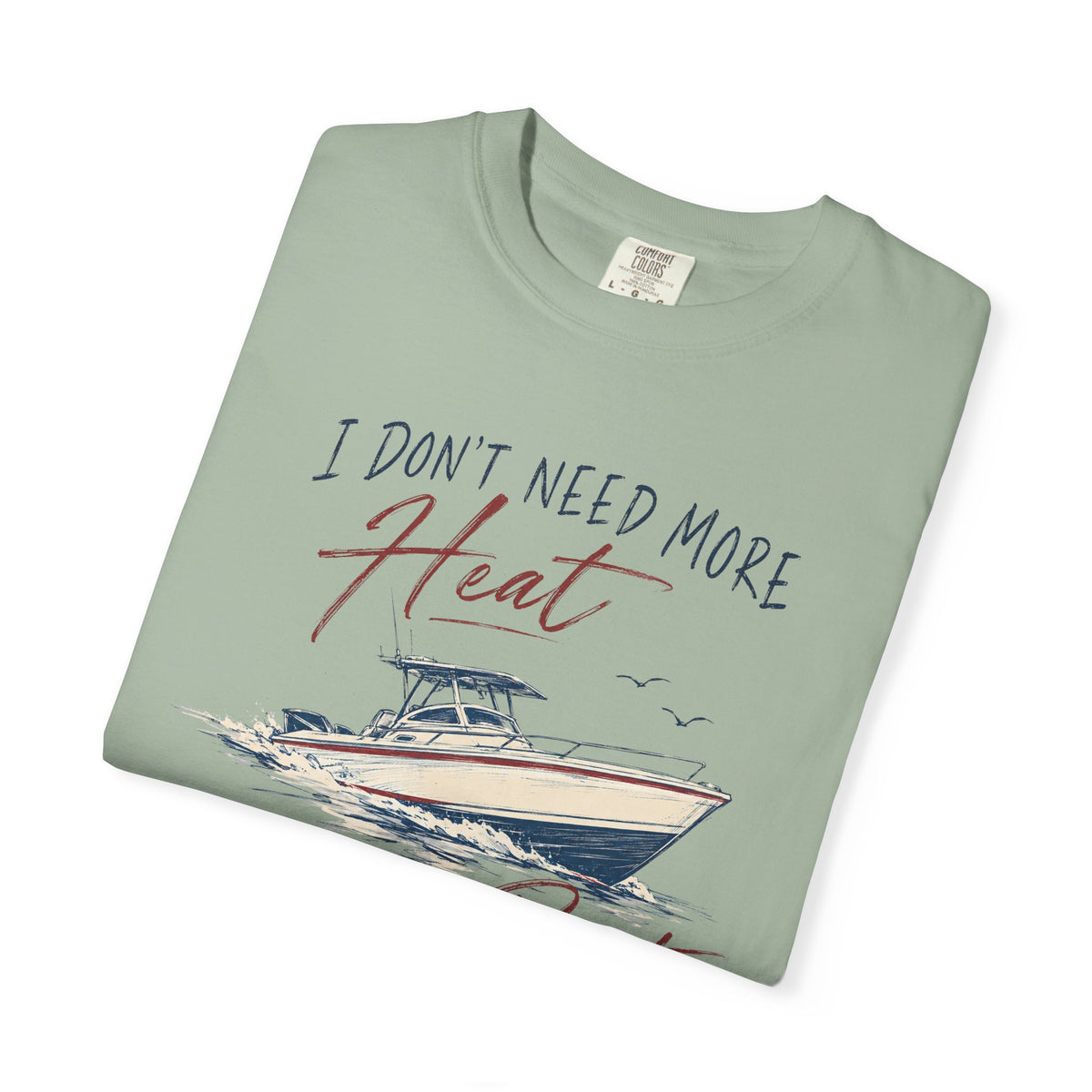 Need More Boat T-shirt