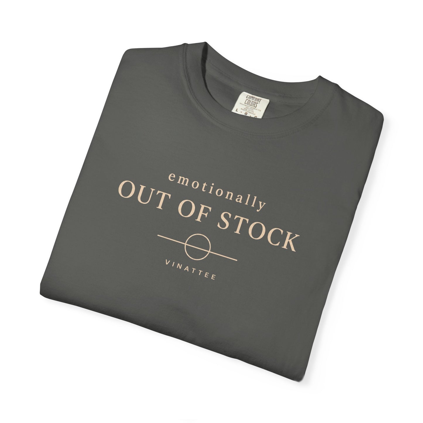 Emotionally Out Of Stock T-shirt