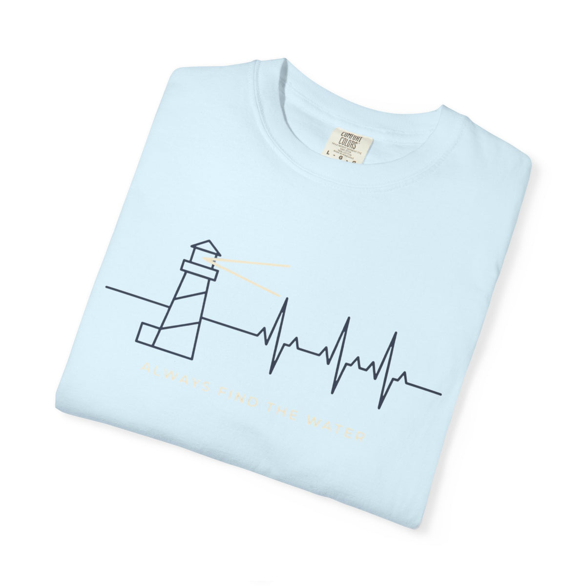 Always Find The Water T-shirt