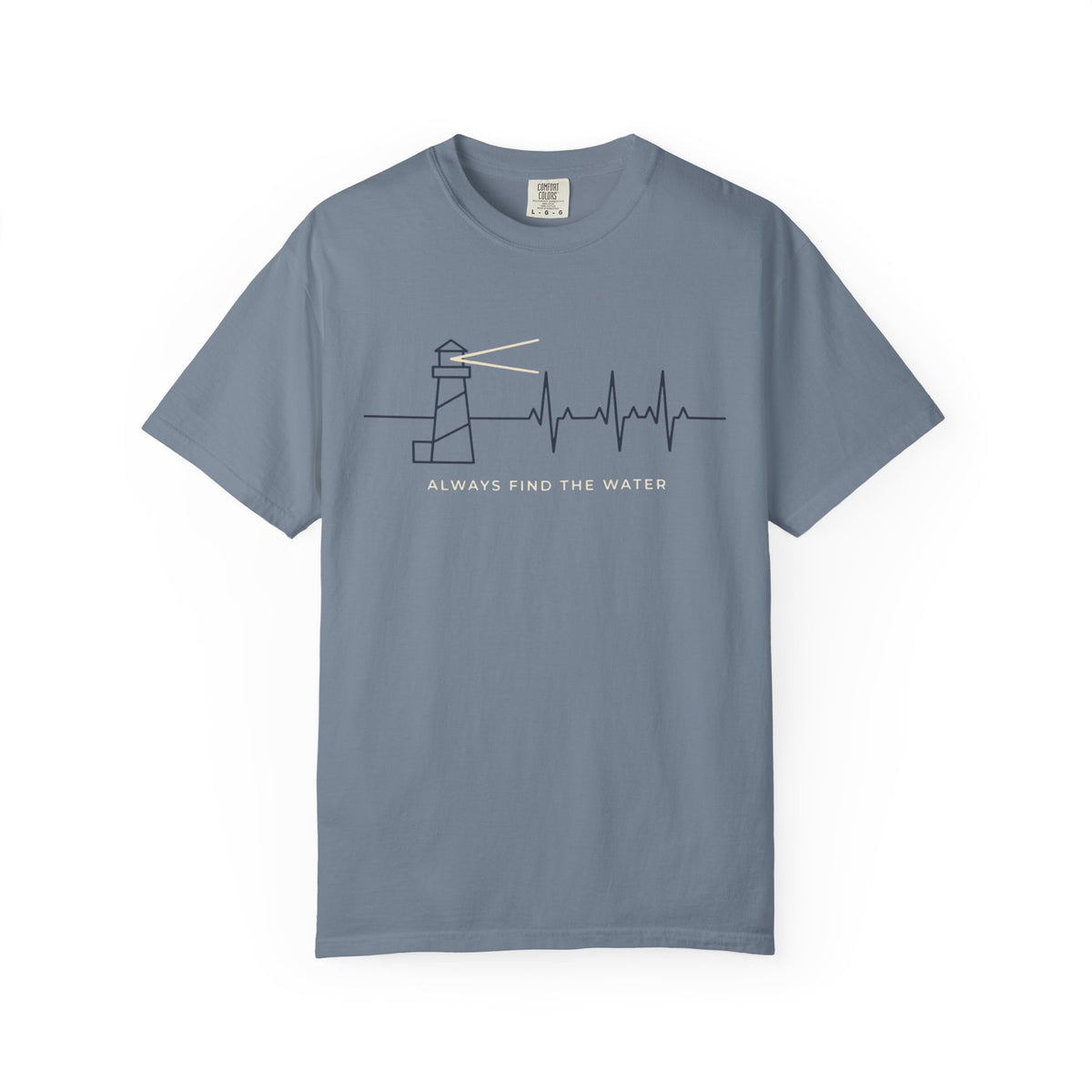 Always Find The Water T-shirt