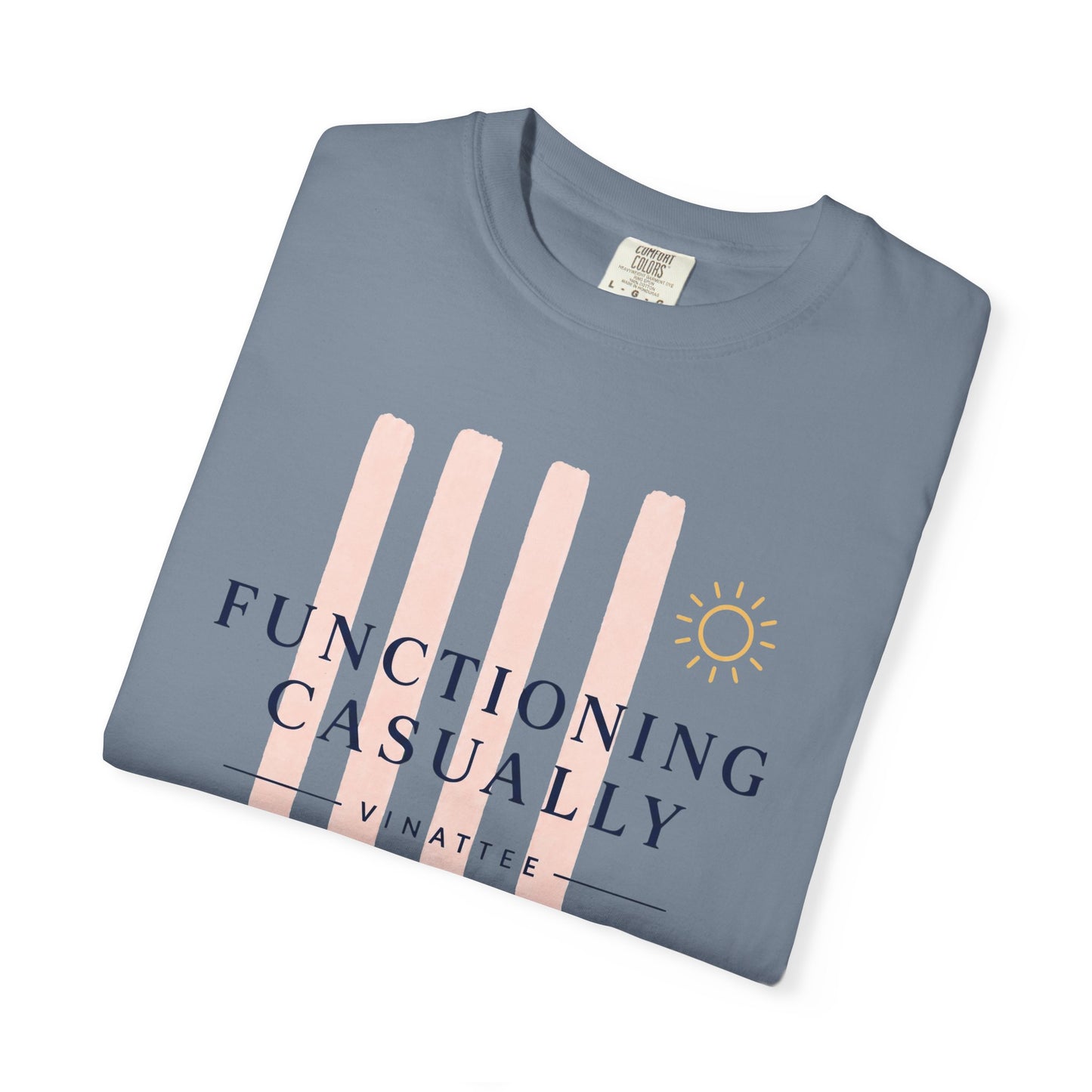 Functioning Casually T-shirt