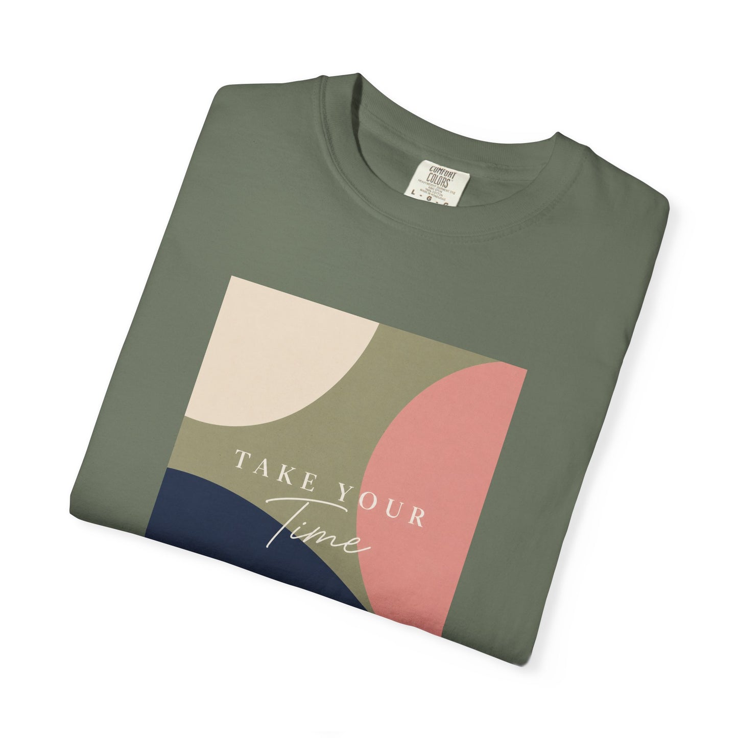 Take Your Time T-shirt