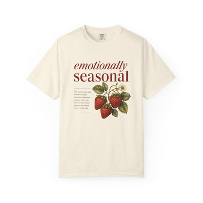 Emotionally Seasonal T-shirt