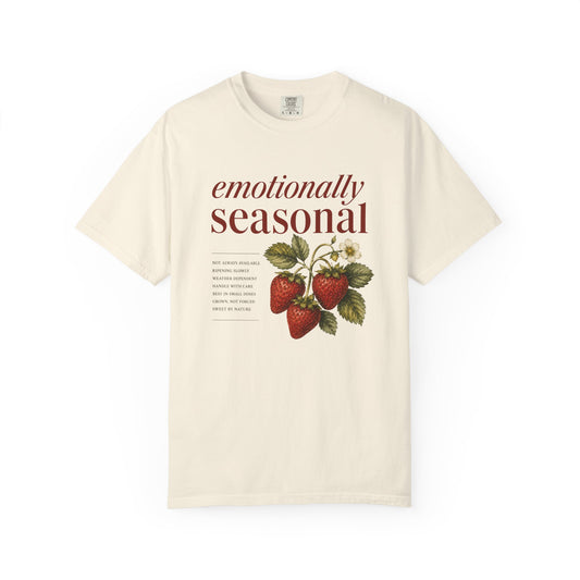 Emotionally Seasonal T-shirt