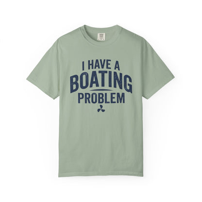 I Have A Problem T-shirt