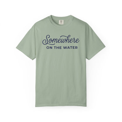 Somewhere On The Water T-shirt