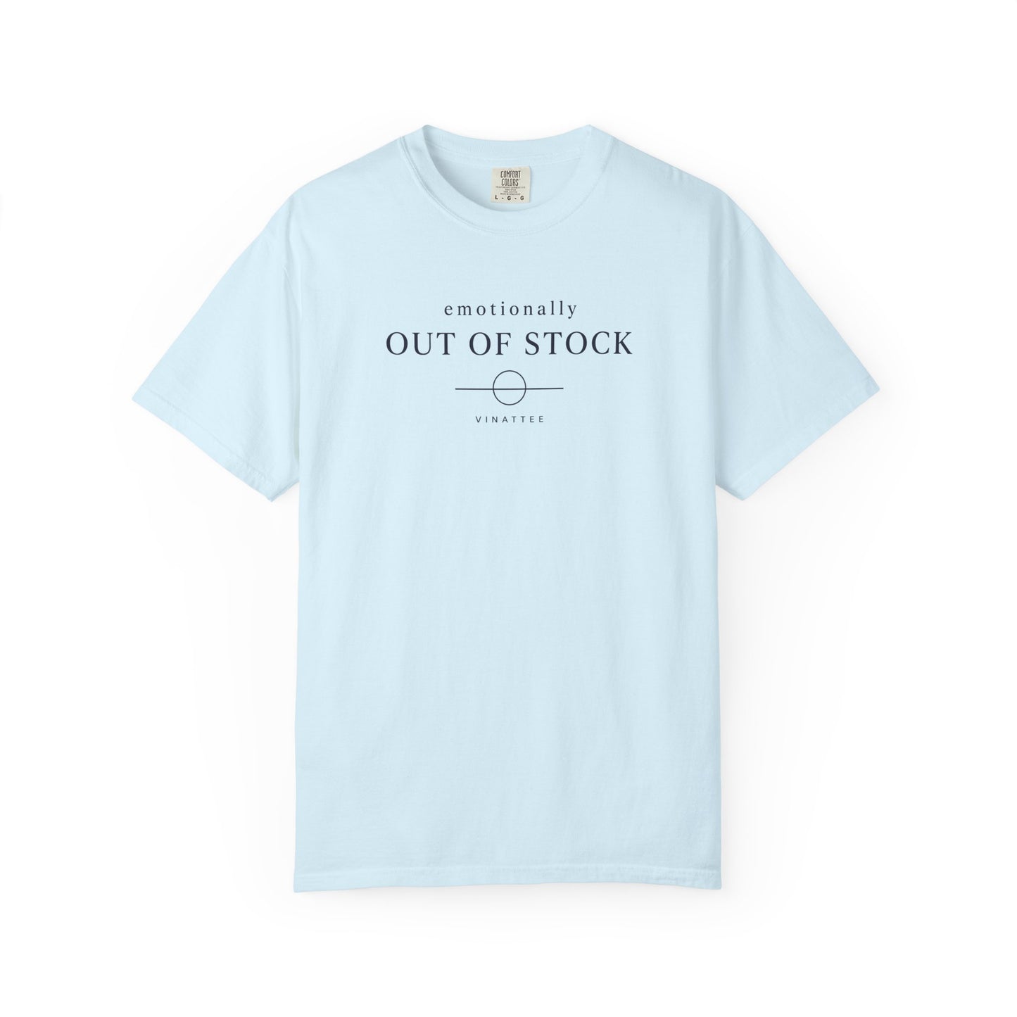 Emotionally Out Of Stock T-shirt