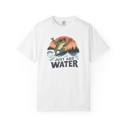 Just Add Water T-shirt