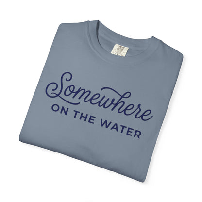 Somewhere On The Water T-shirt