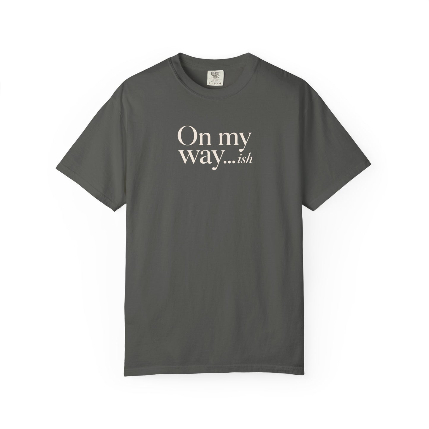 On My Way T-shirt