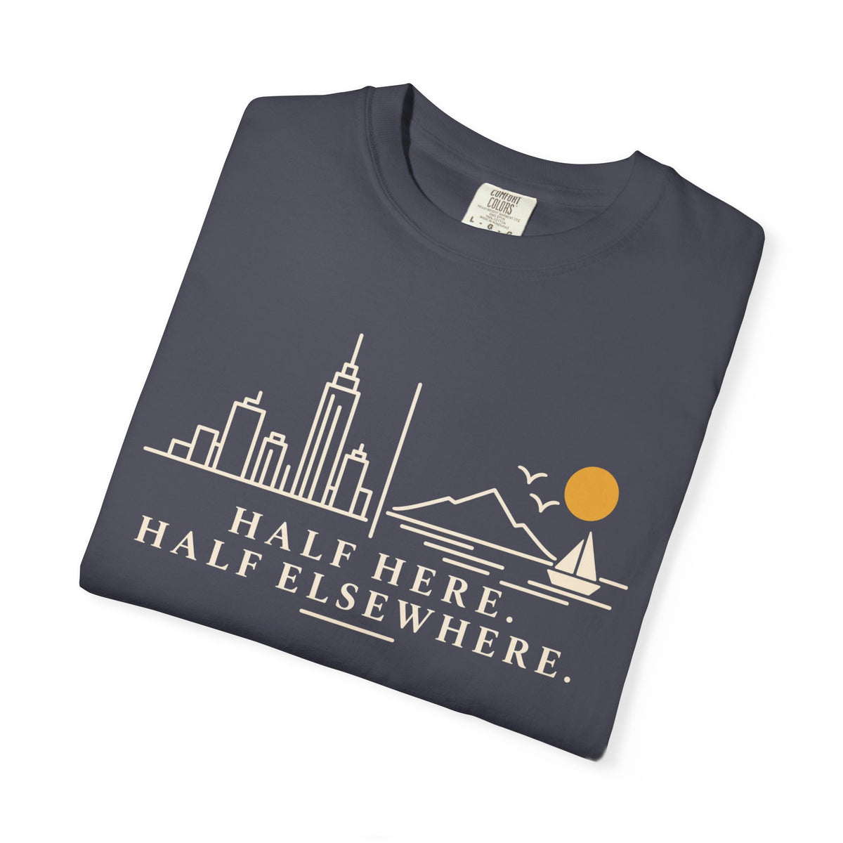Half Here Half Elsewhere T-shirt