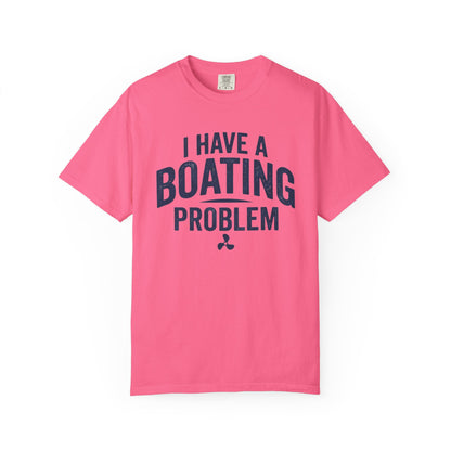 I Have A Problem T-shirt