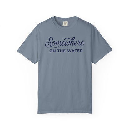 Somewhere On The Water T-shirt
