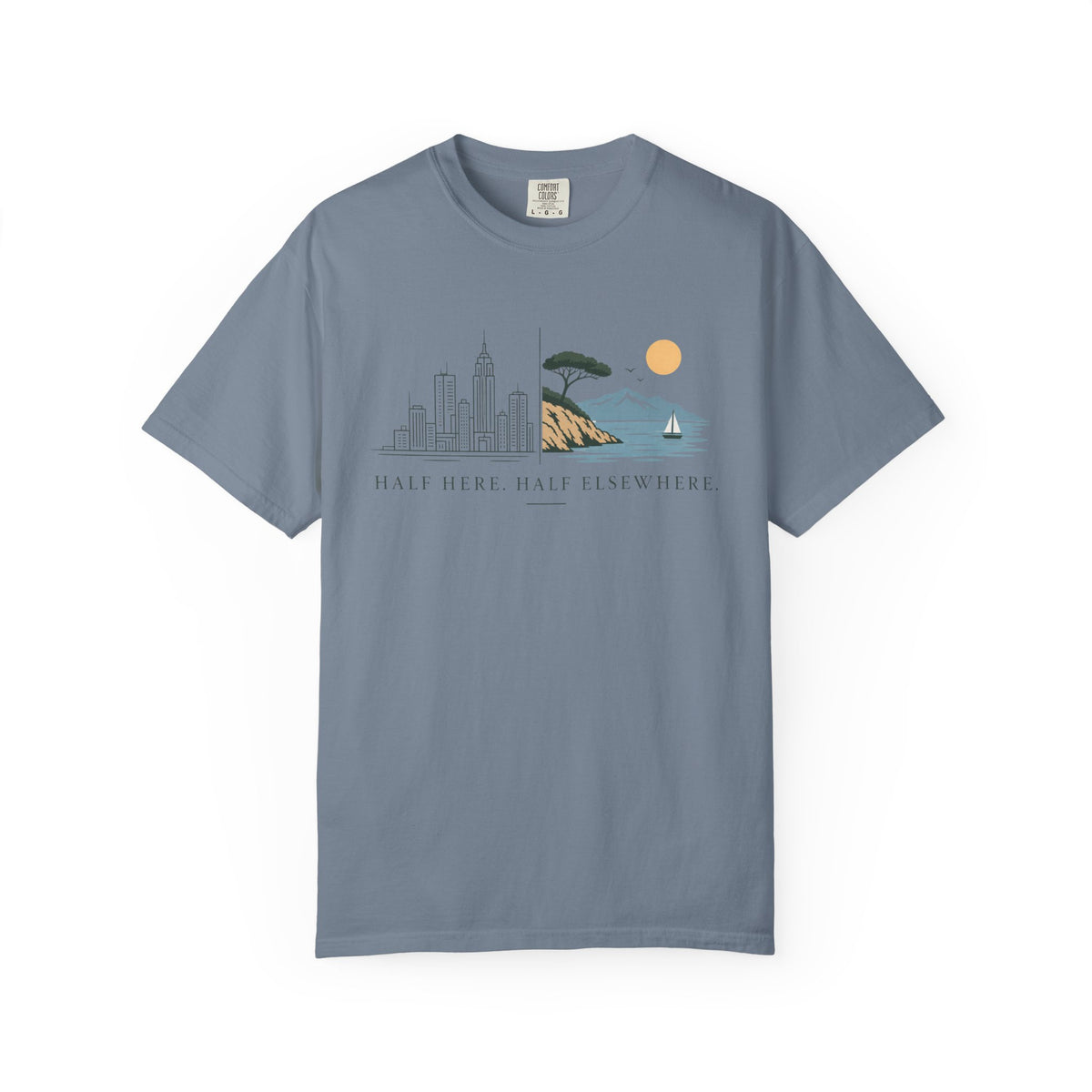 Half Here T-shirt