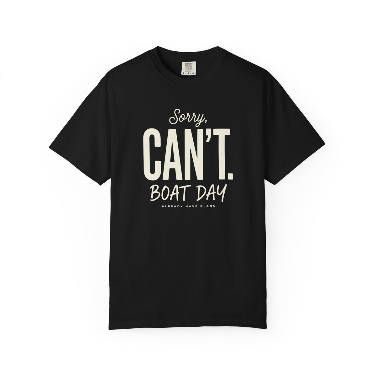 Sorry Can't T-shirt
